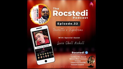 The Rocstedi Podcast Ep. 32 Tourettes Syndrome with Lewis Qball Nickell