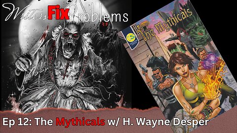 WFP 12: The Mythicals w/ H. Wayne Desper