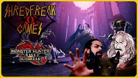 Saturday morning LIVE! - Monster Hunter Rise: Sunbreak and Chill w/ Adam - Shredfreak Games #62