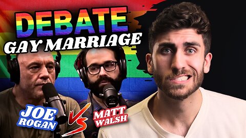 Matt Walsh Made a Fatal Mistake in Gay Marriage Debate w/ Joe Rogan