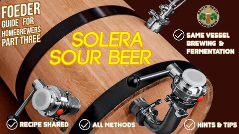Solera Sour Beer Methods for HomeBrewers Foeder Guide Part 3