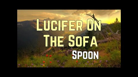 Spoon - Lucifer On The Sofa (Lyrics)