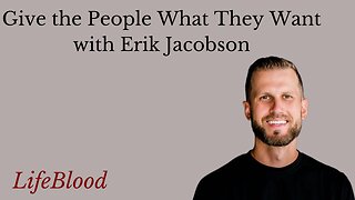 Give the People What They Want with Erik Jacobson