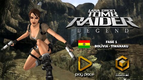 Tomb Raider Legend - Game Cube (Fase 1 - Bolívia)