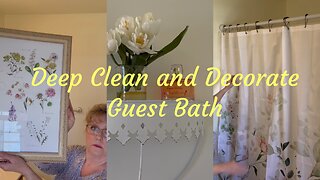 Deep Clean And Decorate Guest Bathroom