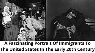 A Fascinating Portrait Of Immigrants To The United States In The Early 20th Century