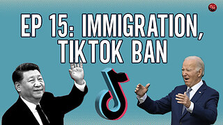 Immigration Scuffle, TikTok Ban | Free for All | EP 15