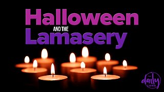 Halloween And the Lamasery!