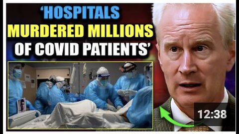Top Doctor Details 'Huge Financial Incentives' For Hospitals To Murder Covid Patients