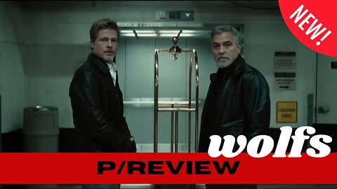 George Clooney and Brad Pitt Reunite in "Wolves": An Apple TV+ Must-Watch