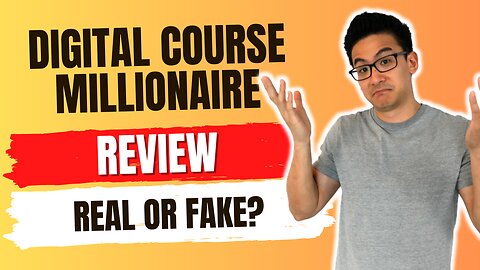 Digital Course Millionaire Review - Is This Legit Or Just A Waste Of Time? (Umm Let's See)...