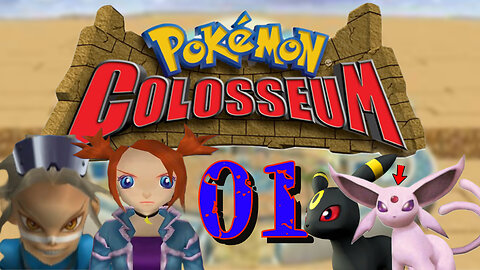 Pokemon Colosseum | Part 01 - Welcome to the Orre Region