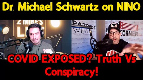 Dr. Michael Schwartz on NINO: COVID EXPOSED? Truth Vs Conspiracy!