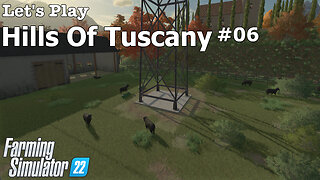 Let's Play | Hills Of Tuscany | #06 | Farming Simulator 22