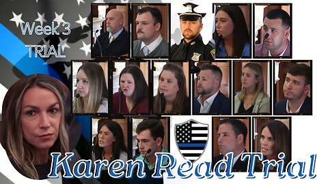 🚨Karen Read Trial WEEK 3 Testimony FRIDAY🔥EDITED to Reduce Watch Time