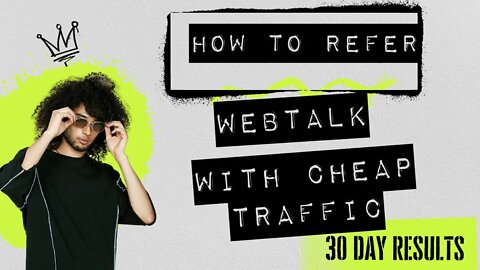 webtalk review case study | How to get cheap traffic