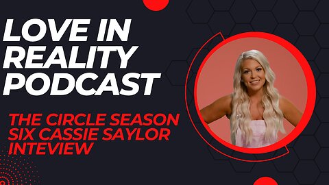 The Circle Season 6 Cassie Saylor Interview