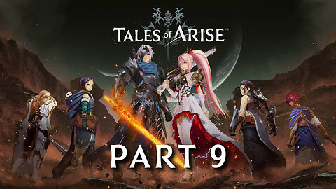Tales of Arise Part 9 - A Cold Hard Place