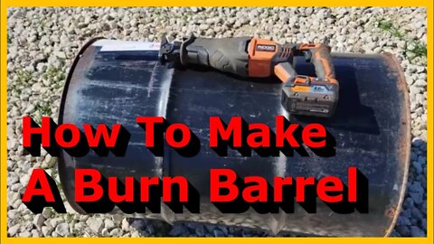 How to Make a Burn Barrel and a Lid + Easy Tips and Tricks