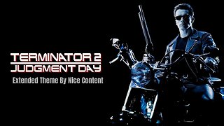 Brad Fiedel - Terminator 2 Judgment Day - Theme Suite - [Extended & Remastered by Nice Content]