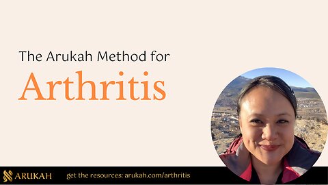 The Arukah Method for Arthritis - Herbalist Certification - Arukah.com