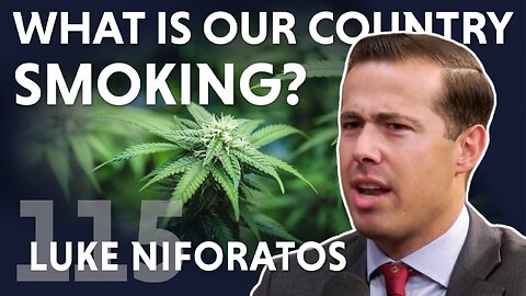 What is Our Country Smoking? (ft. Luke Niforatos)