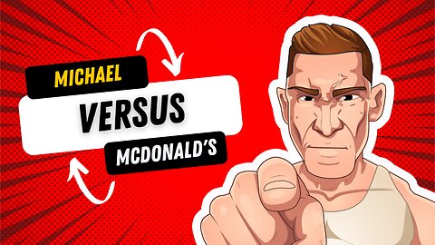 Michael Vs. McDonald's