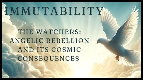 The Watchers: Angelic Rebellion and Its Cosmic Consequences