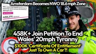 458K Sign Anti 20mph Petition, $183K To Own Car In Singapore, Amsterdam To Impose Crazy 19mph Limit!