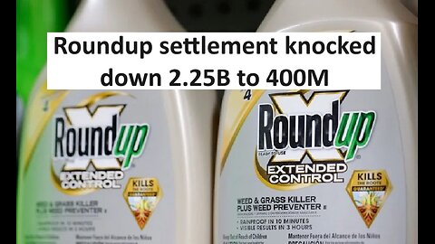 Roundup 2.25B verdict cut to 400M