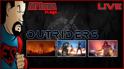 Fat Steven #OUTRIDERS to 1K Subs #EXPEDITIONS w/Duhzeez & Esh