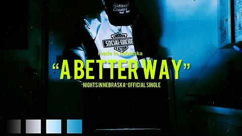 Made In Nebraska - A Better Way (official audio)