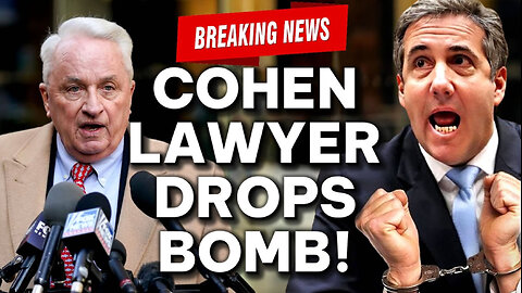 It’s OVER! Michael Cohen Lawyer Drops BOMBSHELL Info On Trump Trial