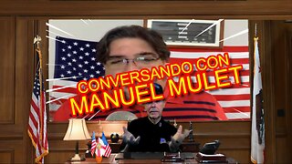 CONVERSANDO CON MANUEL MULET 08.06 - 7 PM