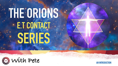 The Orions - E.T Contact Series - Part 5