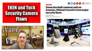 The Friday Vlog EKEN and Tuck Security Cameras Discovered To Have Flaws