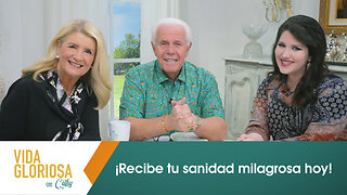 Vida gloriosa con Cathy: ¡Recibe tu sanidad milagrosa hoy!