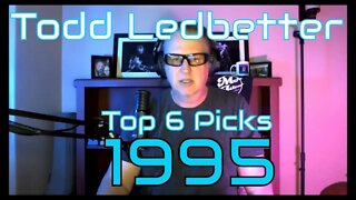 Top 6 Album Picks 1995 With Todd Ledbetter