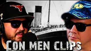 What really happened to the Titanic? - Con Men Clips