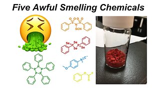 The Five Worst Smelling Chemicals That I Made in My PhD