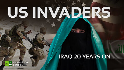 US INVADERS: Iraq 20 years on | RT Documentary