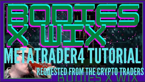 Bodies X Wix Tutorial MetaTrader4's Beast Abilities-Request from the Crypto Lovers, This is How I Do