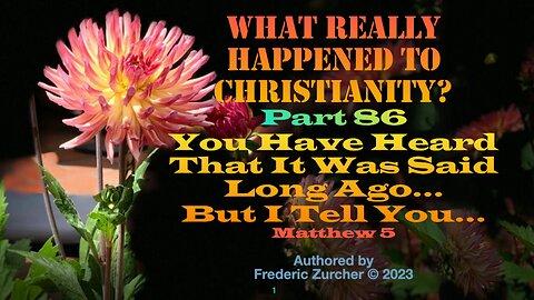 Fred Zurcher on What Really Happened to Christianity pt86