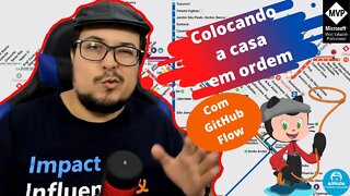 👉🏻 🏠 Colocando a casa em ordem com GitHub Flow