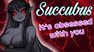 Succubus is obsessed with you ASMR Roleplay English