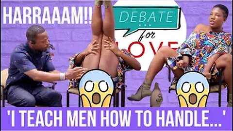 WTF! Woman teaches men how to handle fat coochies & how ladies can use sperm? | Debate For Love