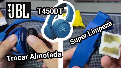 Troca de almofadas e Limpeza JBL T450BT