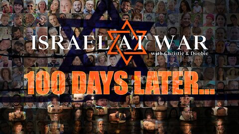 ISRAEL AT WAR : 100 DAYS LATER | House Of Destiny Network