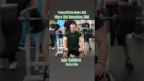 Iain Valliere: The Strongest 19yr Old in History benching 500LBS #viral #short