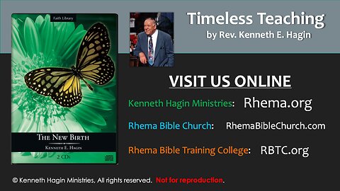 THE NEW BIRTH Pt.1 | Rev. Kenneth E. Hagin | Available on MP3s